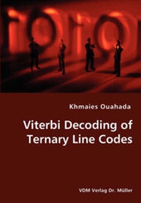 Enlarge image Cover: Viterbi Decoding of Ternary Line Codes - VDM Verlag Dr. Mueller E.K.