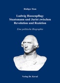 Cover: Ludwig Hassenpflug: Staatsmann und Jurist zwischen Revolution und Reaktion - Kovac, Dr. Verlag
