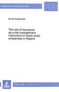 Abbildung von: The Role of Insurance as a Risk Management Instrument of Small-Scale Enterprises in Nigeria - Peter Lang Verlag