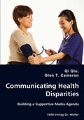 Cover: Communicating Health Disparities - Building a Supportive Media Agenda - VDM Verlag Dr. Mueller E.K.