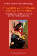 Cover: &raquo;Ich handelte als Mensch und nicht als Formalist&laquo; - K&ouml;nigshausen & Neumann