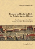Cover: Literatur und Kultur in Halle im Zeitalter der Aufkl&auml;rung - Kovac, Dr. Verlag