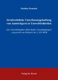 Bild: Strafrechtliche Unterlassungshaftung von Amtsträgern in Umweltbehörden - Kovac, Dr. Verlag