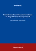 Cover: Informationssuche und Konsumentenvertrauen am Beispiel der Versicherungswirtschaft - Kovac, Dr. Verlag