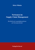 Cover: Vertrauen im Supply Chain Management - Kovac, Dr. Verlag