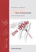 Cover: 18040 Norm zur Barrierefreiheit im Fokus des Bauordnungsrechts - Fraunhofer IRB Verlag