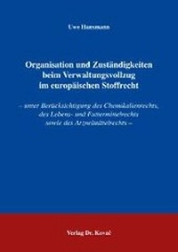 Bild: Organisation und Zuständigkeiten beim Verwaltungsvollzug im europäischen Stoffrecht - Kovac, Dr. Verlag