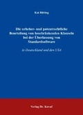 Cover: Die urheber- und patentrechtliche Beurteilung von beschr&auml;nkenden Klauseln bei der &Uuml;berlassung von Standardsoftware - Kovac, Dr. Verlag