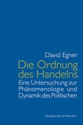 Cover: Die Ordnung des Handelns - K&ouml;nigshausen & Neumann