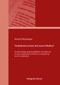 Cover: Ver&auml;ndertes Lernen mit neuen Medien? - Kovac, Dr. Verlag