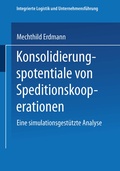 Cover: Konsolidierungspotentiale von Speditionskooperationen - Deutscher Universit&auml;tsverlag