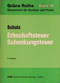 Bild vergrößern Bild: Erbschaftsteuer /Schenkungsteuer - Erich Fleischer Verlag