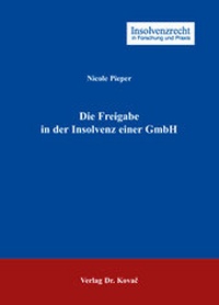 Abbildung von: Die Freigabe in der Insolvenz einer GmbH - Kovac, Dr. Verlag