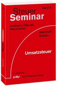 Abbildung von: Steuer-Seminar Umsatzsteuer - Erich Fleischer Verlag