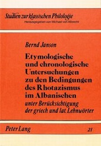 Abbildung von: Etymologische und chronologische Untersuchungen zu den Bedingungen des Rhotazismus im Albanischen - Peter Lang Verlag
