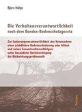 Bild: Die Verhaltensverantwortlichkeit nach dem Bundes-Bodenschutzgesetz - Tectum Wissenschaftsverlag