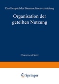 Cover: Organisation der geteilten Nutzung - Deutscher Universit&auml;tsverlag