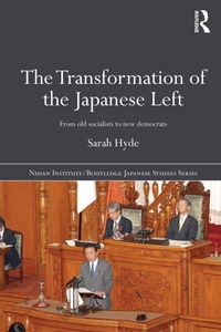 Enlarge image Cover: The Transformation of the Japanese Left - Routledge