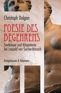Cover: Poesie des Begehrens - K&ouml;nigshausen & Neumann