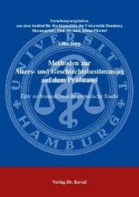 Abbildung von: Methoden zur Alters- und Geschlechtsbestimmung auf dem Prüfstand - Kovac, Dr. Verlag