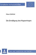 Bild: Die Erm&auml;ssigung des Klageantrages - Peter Lang Verlag