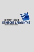 Cover: Ethische Labyrinthe - K&ouml;nigshausen & Neumann