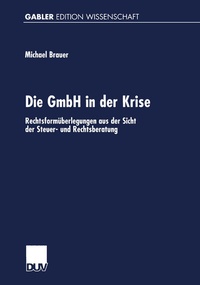 Abbildung von: Die GmbH in der Krise - Deutscher Universitätsverlag