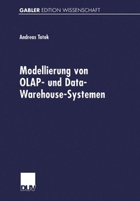 Enlarge image Cover: Modellierung von OLAP- und Data-Warehouse-Systemen - Deutscher Universitätsverlag