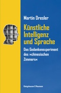 Cover: K&uuml;nstliche Intelligenz, Bewusstsein und Sprache - K&ouml;nigshausen & Neumann
