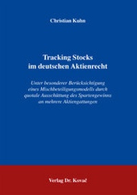 Abbildung von: Tracking Stocks im deutschen Aktienrecht - Kovac, Dr. Verlag