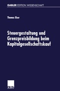 Cover: Steuergestaltung und Grenzpreisbildung beim Kapitalgesellschaftskauf - Deutscher Universit&auml;tsverlag