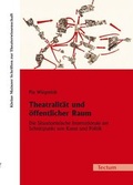 Cover: Theatralit&auml;t und &ouml;ffentlicher Raum - Tectum Wissenschaftsverlag