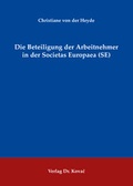 Abbildung von: Die Beteiligung der Arbeitnehmer in der Societas Europaea (SE) - Kovac, Dr. Verlag