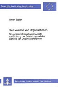 Abbildung von: Die Evolution von Organisationen - Peter Lang Verlag