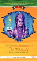 Cover: The Vernacularisation of Democracy - Routledge India