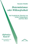 Cover: Determinismus oder Willensfreiheit - Tectum Wissenschaftsverlag