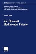 Cover: Zur &Ouml;konomik blockierender Patente - Deutscher Universit&auml;tsverlag