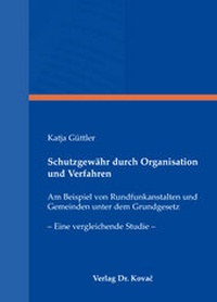 Abbildung von: Schutzgewähr durch Organisation und Verfahren - Kovac, Dr. Verlag