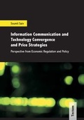 Cover: Information Communication and Technology Convergence and Price Strategies - Tectum Wissenschaftsverlag