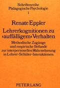 Cover: Lehrerkognitionen zu &laquo;auff&auml;lligem&raquo; Verhalten: - Peter Lang Verlag