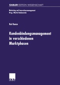 Cover: Kundenbindungsmanagement in verschiedenen Marktphasen - Deutscher Universit&auml;tsverlag