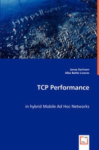 Enlarge image Cover: TCP Performance in hybrid Mobile Ad Hoc Networks - VDM Verlag Dr. Mueller E.K.