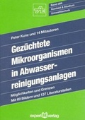 Cover: Gez&uuml;chtete Mikroorganismen in Abwasserreinigungsanlagen - expert verlag ein Imprint von Narr Francke Attempto Verlag