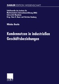Cover: Kundennutzen in industriellen Gesch&auml;ftsbeziehungen - Deutscher Universit&auml;tsverlag
