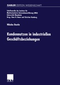 Cover: Kundennutzen in industriellen Gesch&auml;ftsbeziehungen - Deutscher Universit&auml;tsverlag