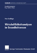 Cover: Wirtschaftlichkeitsanalysen im Gesundheitswesen - Deutscher Universit&auml;tsverlag