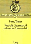 Bild: Teilschuld, Gesamtschuld und unechte Gesamtschuld - Peter Lang Verlag