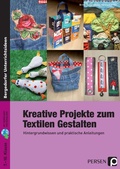 Cover: Kreative Projekte zum Textilen Gestalten - Persen Verlag in der AAP Lehrerwelt GmbH