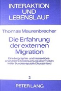 Cover: Die Erfahrung der externen Migration - Peter Lang Verlag