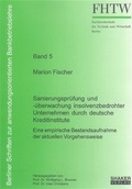 Cover: Sanierungspr&uuml;fung und -&uuml;berwachung insolvenzbedrohter Unternehmen durch deutsche Kreditinstitute - Shaker